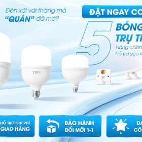 COMBO 5 BÓNG LED TRỤ TPE HÀNG CHÍNH HÃNG VỚI HỖ TRỢ SIÊU TỐT
